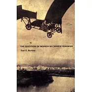 The Question of Women in Chinese Feminism