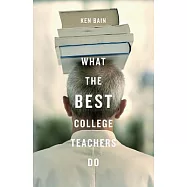 What the Best College Teachers Do