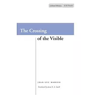 The Crossing of the Visible