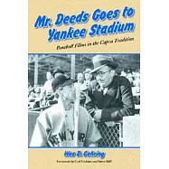 Mr. Deeds Goes to Yankee Stadium: Baseball Films in the Capra Tradition