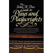 The Ivan R. Dee Guide to Plays and Playwrights