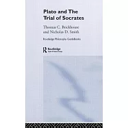 Routledge Philosophy Guidebook to Plato and the Trial of Socrates