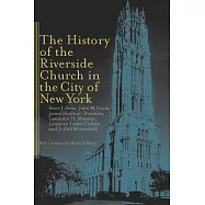 The History of the Riverside Church in the City of New York