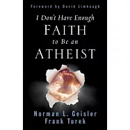 I Don&rsquo;t Have Enough Faith to Be an Atheist