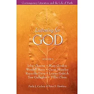 Listening for God: Contemporary Literature and the Life of Faith