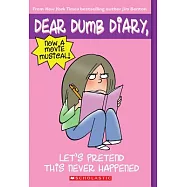 Let’s Pretend This Never Happened (Dear Dumb Diary #1)