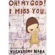 Oh! My God! I Miss You