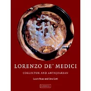 Lorenzo de’ Medici: Collector and Antiquarian