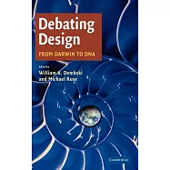Debating Design: From Darwin to DNA