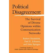 Political Disagreement: The Survival of Diverse Opinions Within Communication Networks