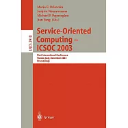 Service-Oriented Computing Icsoc 2003: First International Conference, Trento, Italy, December 15-18, 2003 : Proceedings