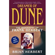 Dreamer of Dune: The Biography of Frank Herbert
