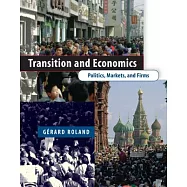 Transition Economics: Politics, Markets, and Firms