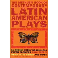 Book of Latin American Plays: La Chunga; Paper Flowers; Medea in the Mirror