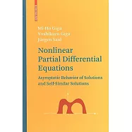 Nonlinear Partial Differential Equations: Asymptotic Behavior of Solutions and Self-Similar Solutions