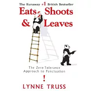 Eats, Shoots & Leaves: The Zero Tolerance Approach to Punctuation