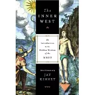 The Inner West: An Introduction to the Hidden Wisdom of the West