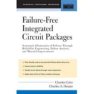 Failure-Free Integrated Circuit Packages: Systematic Elimination of Failures Through Reliability Engineering, Failure