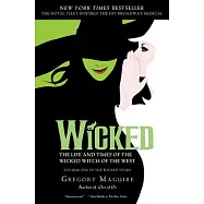 Wicked: The Life and Times of the Wicked Witch of the West