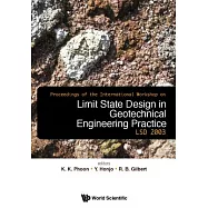 Limit State Design in Geotechnical Engineering Practice: Proceedings of the International Workshop, Massachusetts Institute of T