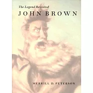 John Brown: The Legend Revisited