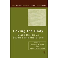 Loving the Body: Black Religious Studies and the Erotic