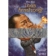Who Was Louis Armstrong?