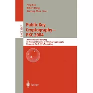 Public Key Cryptography - Pkc 2004: 7th International Workshop on Practice and Theory in Public Key Cryptography, Singapore, Mar