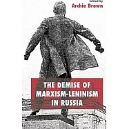 The Demise Of Marxism-leninism In Russia