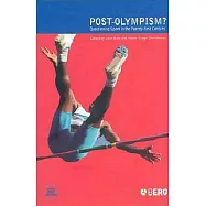 Post-Olympism?: Questioning Sport in the Twenty-first Century