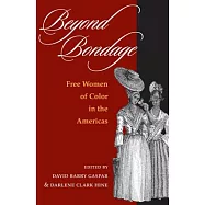 Beyond Bondage: Free Women of Color in the Americas