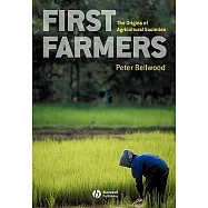 First Farmers: The Origins of Agricultural Societies