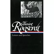 Theodore Roosevelt: Letters and Speeches