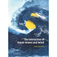 The Interaction of Ocean Waves and Wind