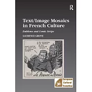 Text/image Mosaics in French Culture: Emblems And Comic Strips