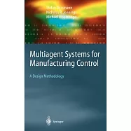 Multiagent Systems for Manufacturing Control: A Design Methodology
