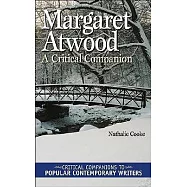 Margaret Atwood: A Critical Companion