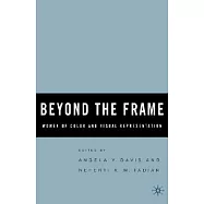 Beyond The Frame: Women Of Color And Visual Representation