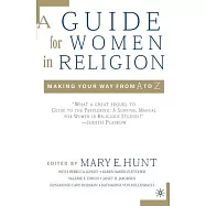 A Guide For Women In Religion: Making Your Way From A To Z