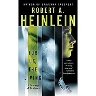 For Us, The Living: A Comedy Of Customs