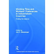 Working Time And Workers’ Preferences In Industrialized Countries: Finding The Balance