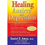 Healing Anxiety and Depression: Based on Cutting-Edge Brain Imaging Science
