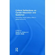 Critical Reflections On Career Education And Guidance: Promoting Social Justice Within A Global Economy