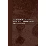 Unemployment, Inequality And Poverty In Urban China
