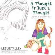 A Thought Is Just a Thought: A Story of Living with Ocd