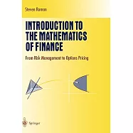 Introduction To The Mathematics Of Finance: From Risk Management To Options Pricing