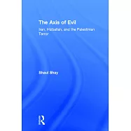 The Axis Of Evil: Iran, Hizballah, And The Palestinian Terror