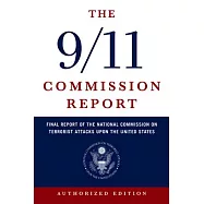 The 9/11 Commission Report: Final Report of the National Commission on Terrorist Attacks Upon the United States