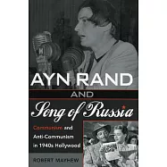 Ayn Rand and Song of Russia: Communism and Anti-Communism in 1940s Hollywood