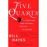 Five Quarts: A Personal And Natural History Of Blood
